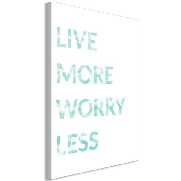 Obraz - Live More Worry Less (1-częściowy) pionowy