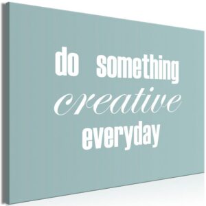 Obraz - Do Something Creative Everyday (1-częściowy) szeroki