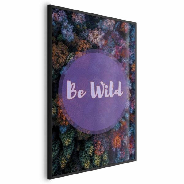 Plakat - Be wild