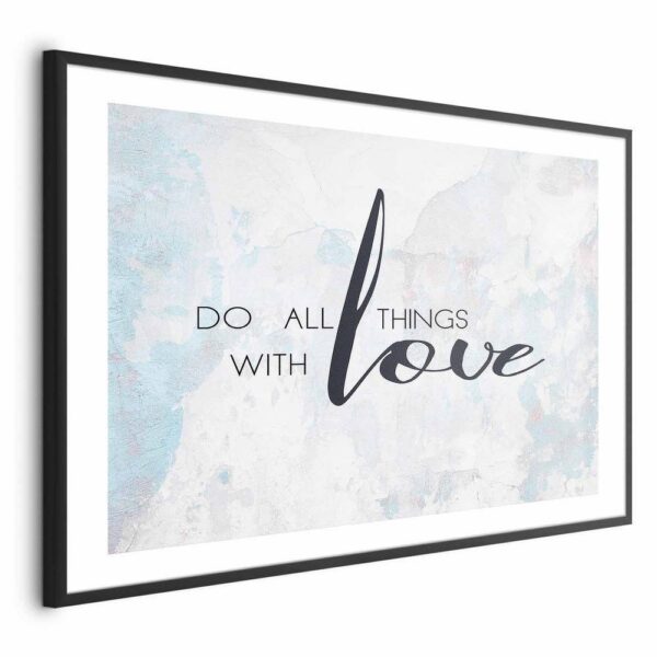 Plakat - Do all things with love