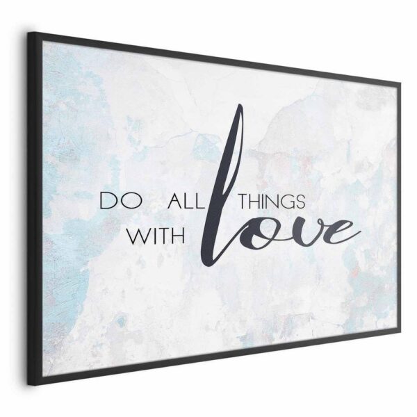 Plakat - Do all things with love