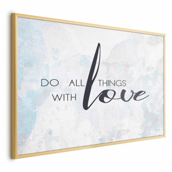 Plakat - Do all things with love