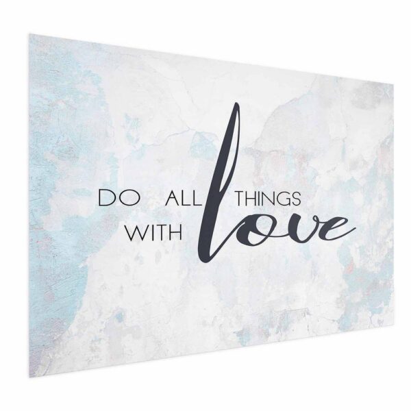 Plakat - Do all things with love