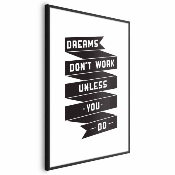 Plakat - Dreams don't work