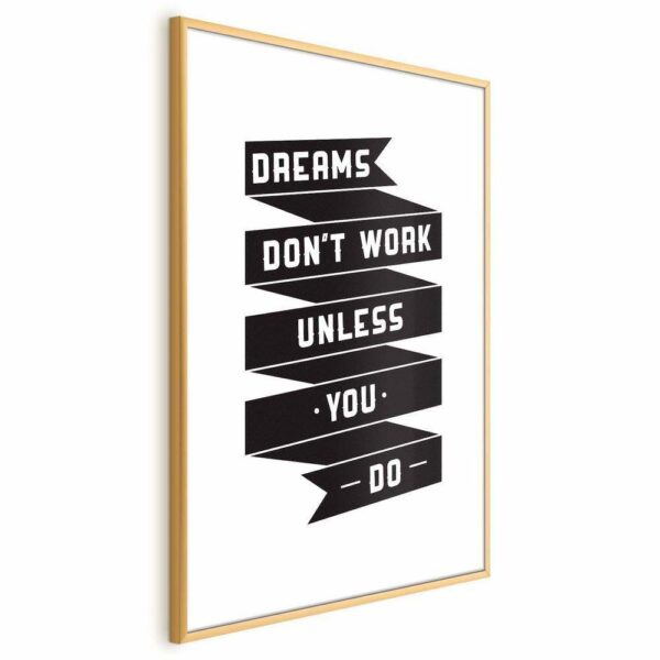 Plakat - Dreams don't work