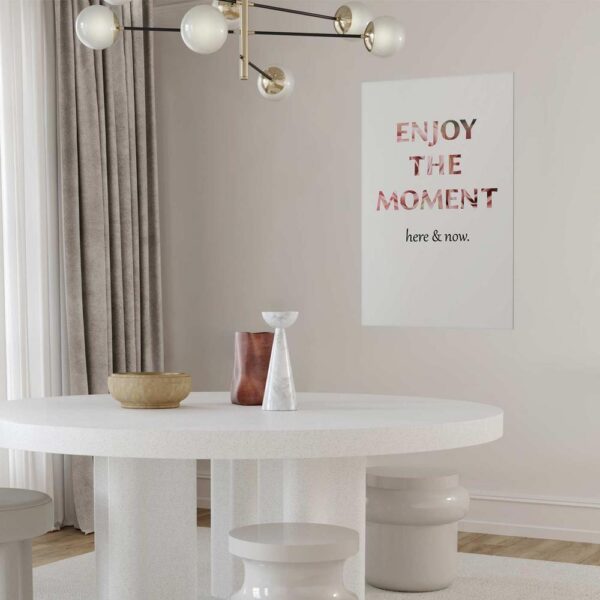 Plakat - Enjoy the Moment