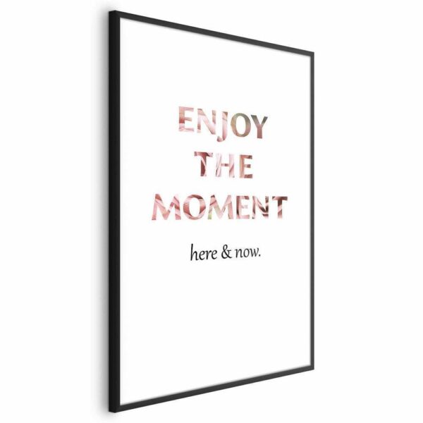 Plakat - Enjoy the Moment