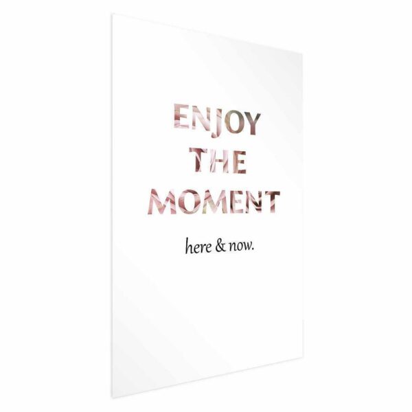 Plakat - Enjoy the Moment