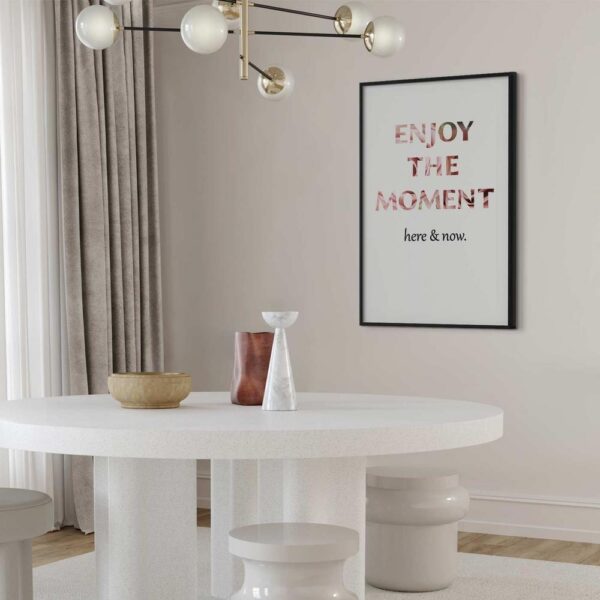 Plakat - Enjoy the Moment