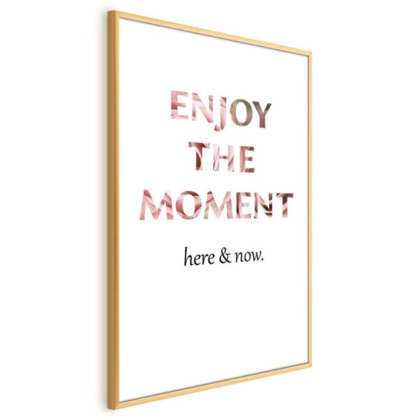 Plakat - Enjoy the Moment