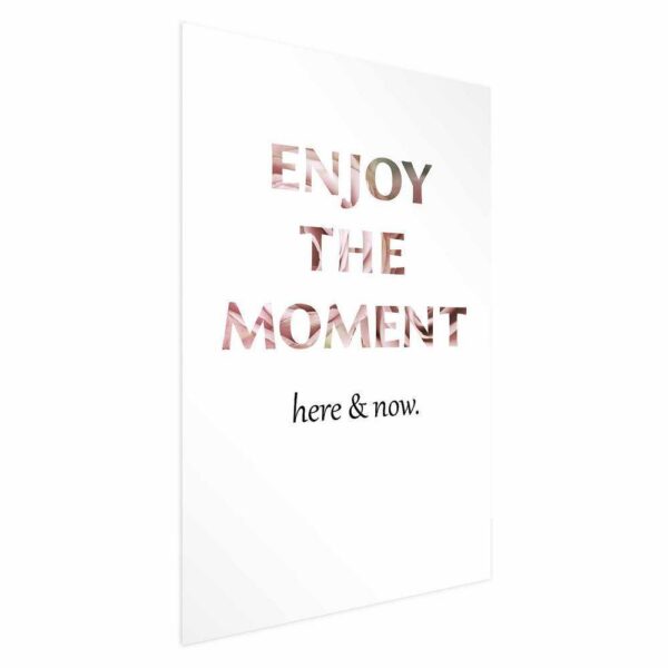 Plakat - Enjoy the Moment