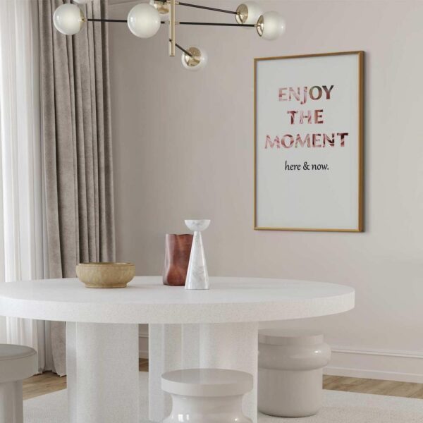 Plakat - Enjoy the Moment