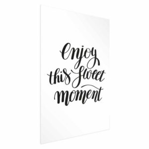 Plakat - Enjoy this sweet moment