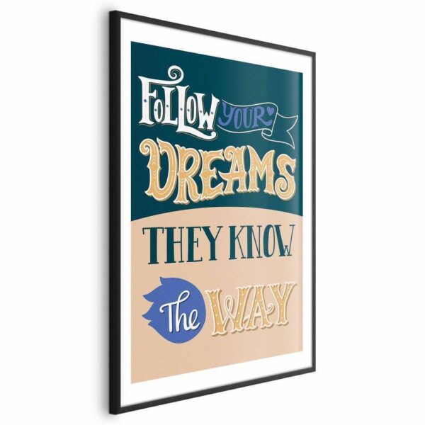 Plakat - Follow your dreams