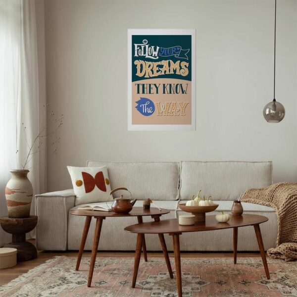 Plakat - Follow your dreams