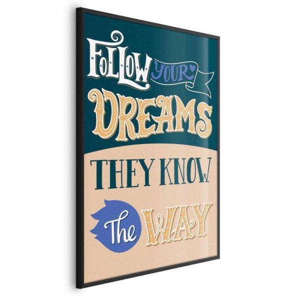 Plakat - Follow your dreams