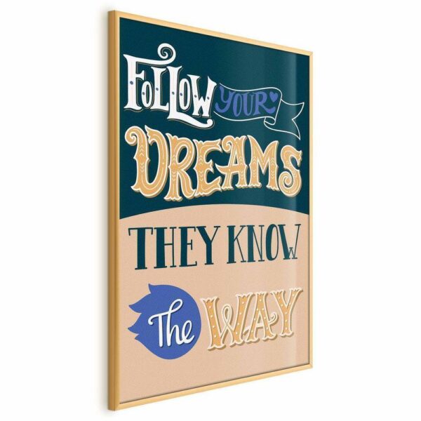 Plakat - Follow your dreams