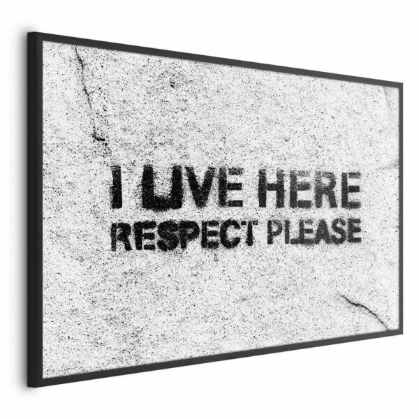 Plakat - I live here, respect please