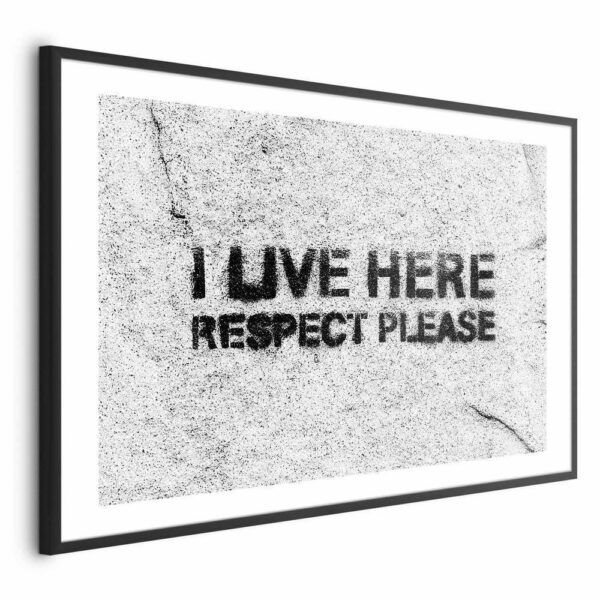 Plakat - I live here, respect please