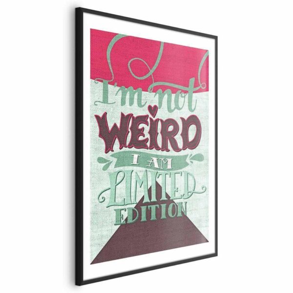 Plakat - I'm not weird