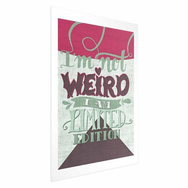 Plakat - I'm not weird