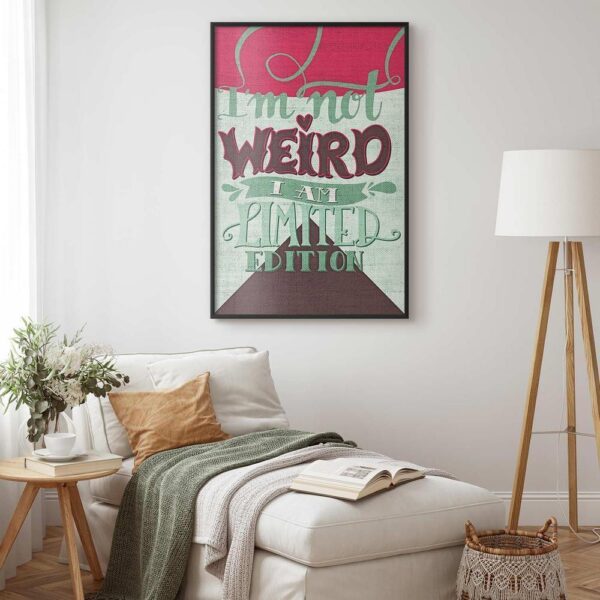 Plakat - I'm not weird