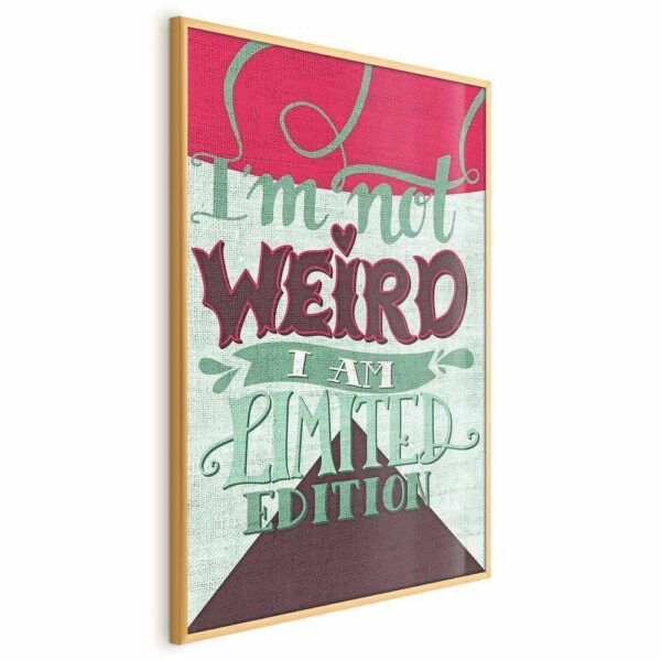 Plakat - I'm not weird