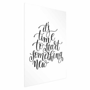 Plakat - It's time to start something new