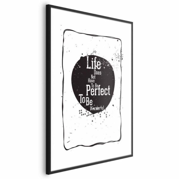 Plakat - Life does not have to be perfect to be wonderful