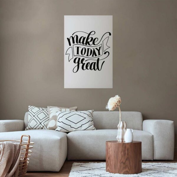 Plakat - Make today great