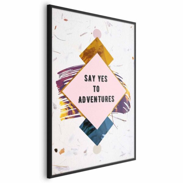 Plakat - Say yes to adventures