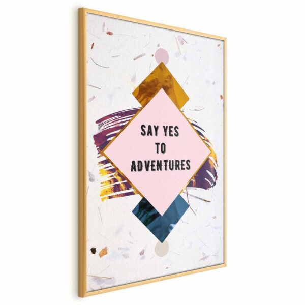 Plakat - Say yes to adventures