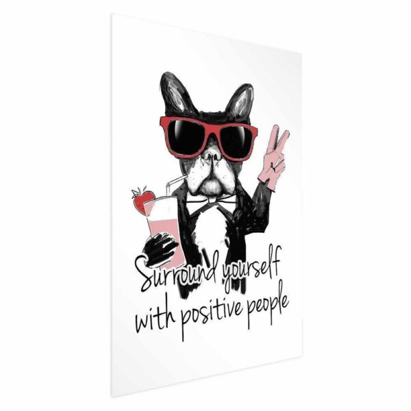 Plakat - Surround yourself with positive people