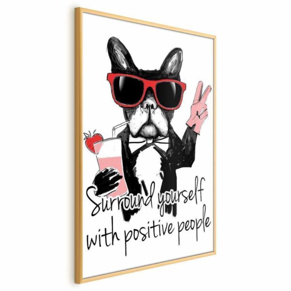 Plakat - Surround yourself with positive people