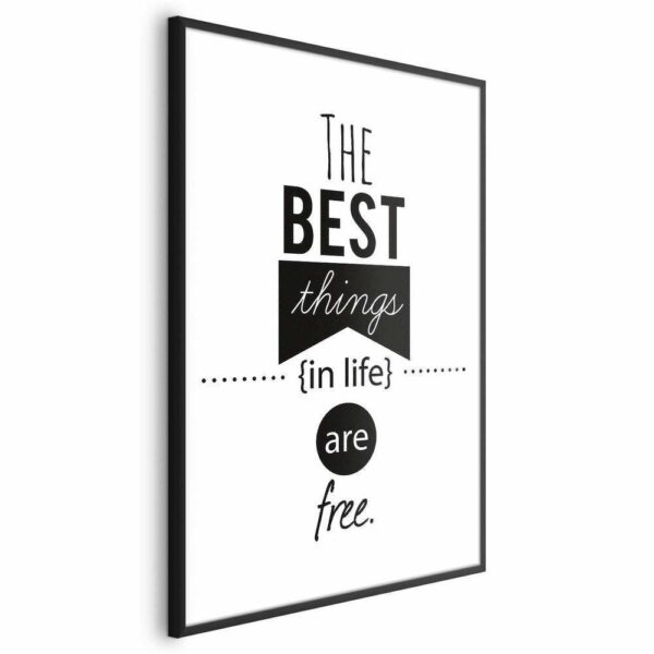 Plakat - The best things in life are free