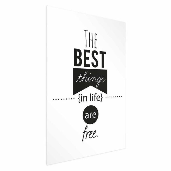 Plakat - The best things in life are free