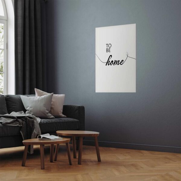 Plakat - To Be Home