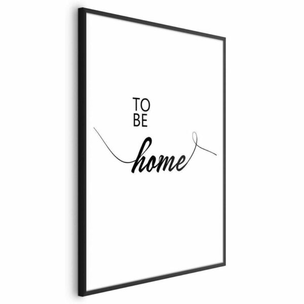 Plakat - To Be Home