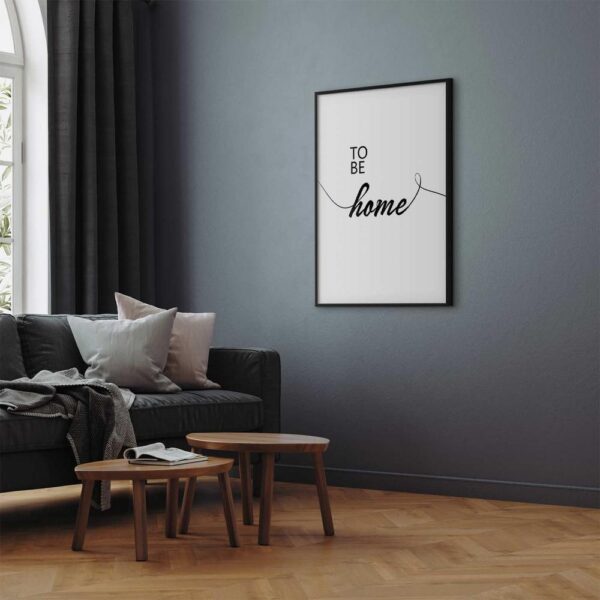 Plakat - To Be Home