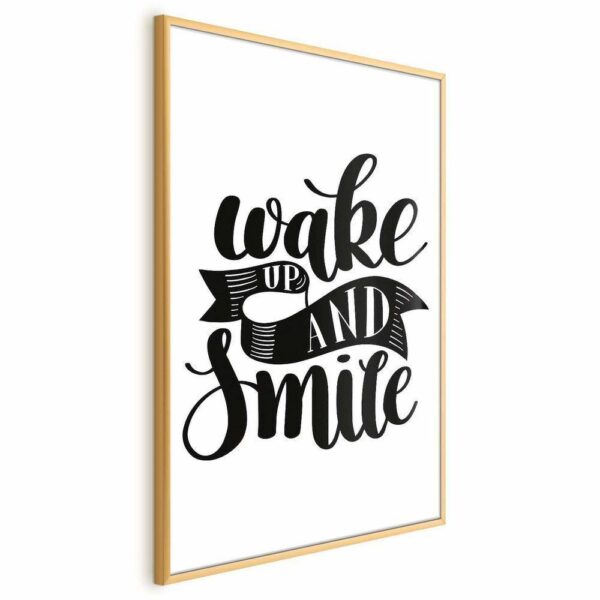 Plakat - Wake up and smile