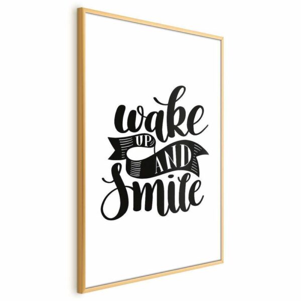 Plakat - Wake up and smile