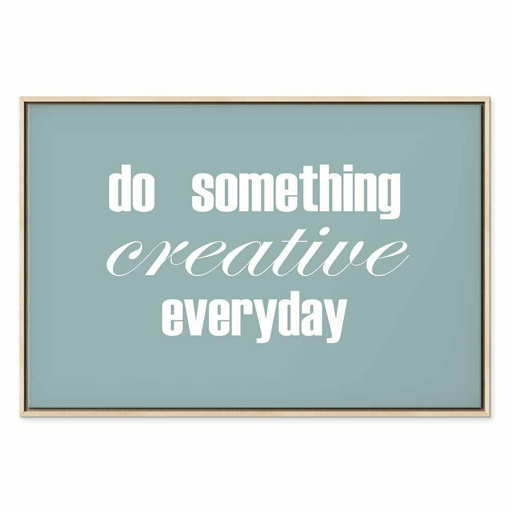 Obraz - Do Something Creative Everyday (1-częściowy) szeroki