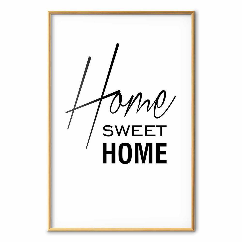 Plakat - Black and White: Home Sweet Home