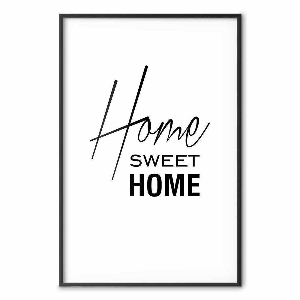 Plakat - Black and White: Home Sweet Home