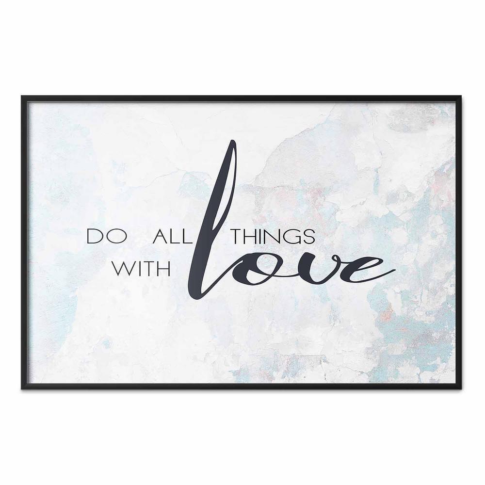 Plakat - Do all things with love