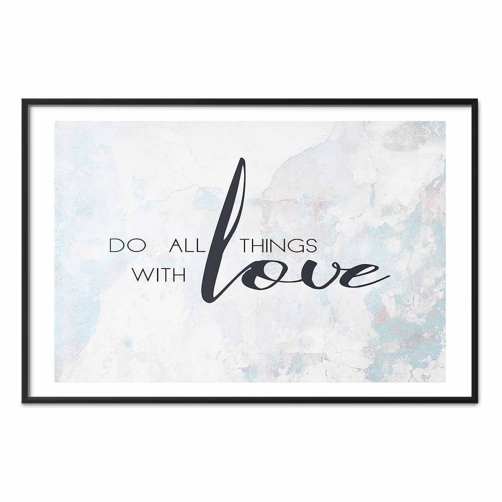 Plakat - Do all things with love
